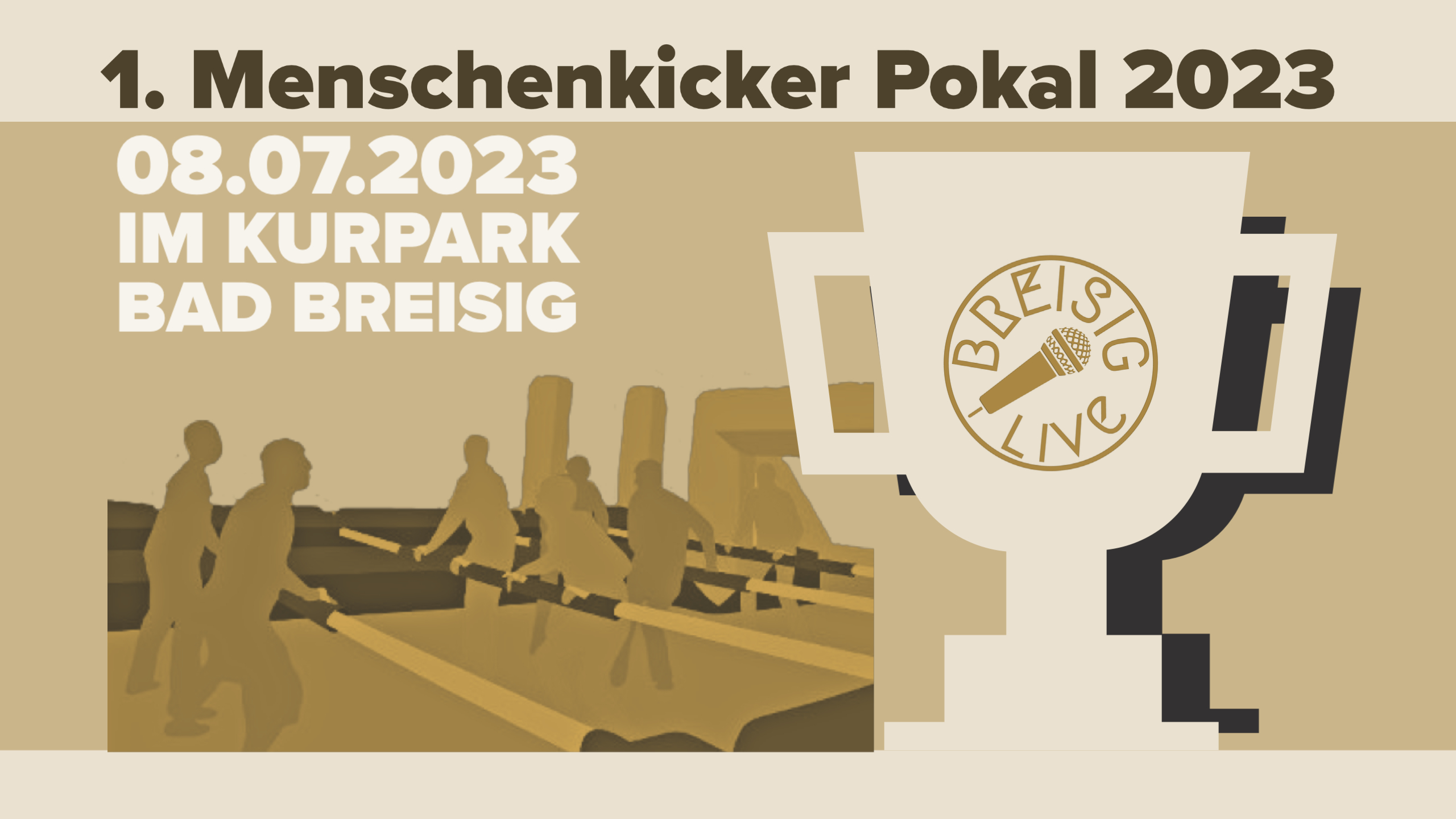 “Menschenkicker“-Cup wird ausgetragen BREISIG.live lädt für den 08.07. in den Kurpark.